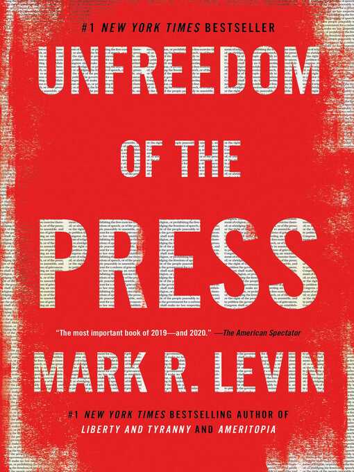 Title details for Unfreedom of the Press by Mark R. Levin - Wait list